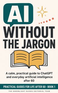 AI Without the Jargon — A confident older adult at a kitchen table using a tablet, with a visual path from a simple question to an organized useful answer.