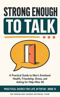Strong Enough to Talk — Two older men having an honest conversation on a bench, with relaxed body language and a sense of trust rather than crisis.